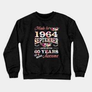 September Flower Made In 1964 60 Years Of Being Awesome Crewneck Sweatshirt